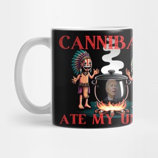 cannibals ate my uncle 2024 Mug